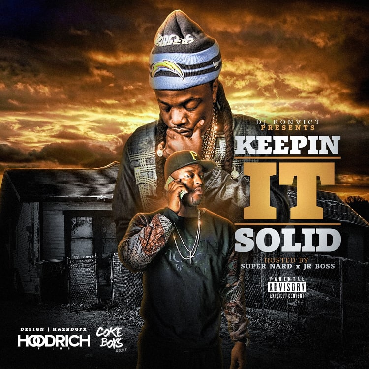 Keeping It Solid (Hosted By Super Nard x Jr Boss)